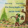Ein Zwerg begibt sich auf die Suche. Illustration: Zwerg im Wald mit Stock und Beutel, Eule auf Ast., Buch