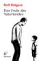 Rolf Rötgers: Das Ende des Vaterlandes, Buch