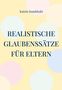 Katrin Bombitzki: Realistische Glaubenssätze für Eltern, Buch