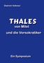 Dietrich Volkmer: Thales von Milet und die Vorsokratiker, Buch