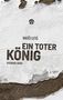 Matej Letó: Ein toter König, Buch