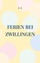 B. B.: Ferien bei Zwillingen, Buch