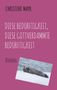 Christine Mayr: Diese Bedürftigkeit, diese gottverdammte Bedürftigkeit, Buch