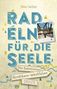 Peter Wolter: Nordrhein-Westfalen - Alte Bahntrassen Radeln für die Seele, Buch
