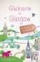 Kathi Kamleitner: Glücksorte in Glasgow, Buch