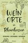 Frank Hamm: Hamm, F: Weinorte in Rheinhessen, Buch