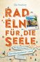 Elke Homburg: Berchtesgadener Land - Mit Rupertiwinkel. Radeln für die Seele, Buch, Buch