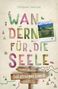 "Wandern für die Seele. Wohlfühlwege Salzburger Land. Urbanek/Wenzel, Droste." Bunte Schrift, Foto einer Bank mit Bergblick.