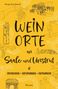 "Manja Reinhardt. WEINORTE an Saale und Unstrut. ENTDECKEN ~ ENTSPANNEN ~ ENTKORKEN. Droste." Skizzen von Weinreben, Gläsern, Architektur.