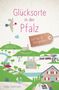 Katja Edelmann: Glücksorte in der Pfalz, Buch