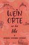 "Weinorte an der Ahr" steht im Zentrum. Illustrationen von Weinreben, Burgen und Kirchen auf orangem Hintergrund.