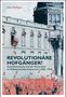 "Revolutionäre Hofgänger? Sozialdemokratie und die Monarchien im Wilhelminischen Kaiserreich (1890-1914)." Illustration von jubelnder Menge vor einem Gebäude., Buch