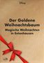 Walt Disney: Der Goldene Weihnachtsbaum - Magische Weihnachten in Entenhausen, Buch