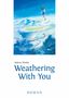 Makoto Shinkai: Weathering With You, Buch, Buch