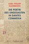 Karl Philipp Ellerbrock: Die Poetik des Ungesagten in Dantes 'Commedia', Buch