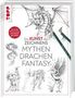 Die Kunst des Zeichnens - Mythen, Drachen, Fantasy, Buch, Buch