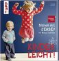 Pauline Dohmen: Nähen mit JERSEY - kinderleicht!, Buch