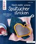 Sandra Fischer: Noch mehr schöne Spültücher stricken (kreativ.kompakt.), Buch