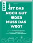 Anne Iburg: Ist das noch gut oder muss das weg?, Buch