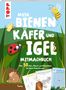 Christine Schlitt: Mein Bienen, Käfer und Igel-Mitmachbuch, Buch