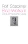 Rolf Speckner: Elise Wolfram und die Anthroposophie in Leipzig, Buch