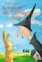 Brigitte Werner: Kotzmotz der Zauberer, Buch, Buch