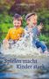 Christiane Kutik: Spielen macht Kinder stark, Buch