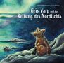 "Gris, Varp und die Rettung des Nordlichts." Illustration: Ein Tier schaut zu Nordlichtern über einem Meer mit Inseln., Buch