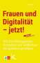 Kati Ahl: Frauen und Digitalität - jetzt!, Buch