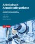Andreas Link: Arbeitsbuch Arzneistoffsynthese, Buch