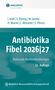 Titel: Antibiotika Fibel 2026|27. Autoren: I. Kreft, S. Döring, W. Grothe u. a. Logo oben links., Buch