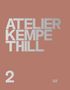Roberto Gargiani: Atelier Kempe Thill 2, Buch