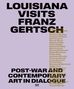 Louisiana Visits Franz Gertsch - Post-War and Contemporary Art in Dialogue., Buch