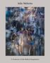 : Julie Mehretu: A Transcore of the Radical Imaginatory - Visionary Art in a Global Context. Exhibition Catalogue / Art Monograph, Buch