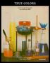 : True Colors - Farbe in der Fotografie von 1849 bis 1955, Buch