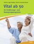 Ingo Froböse: Vital ab 50, Buch