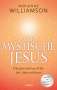 Marianne Williamson: Der mystische Jesus, Buch