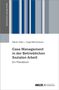 Martin Klein: Case Management in der Betrieblichen Sozialen Arbeit, Buch