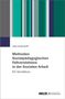 Uwe Uhlendorff: Methoden Sozialpädagogischen Fallverstehens in der Sozialen Arbeit, Buch