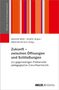 Zukunft - zwischen Öffnungen und Schließungen, Buch