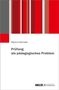 Sabrina Schröder: Prüfung als pädagogisches Problem, Buch
