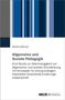 Dietrich Benner, "Allgemeine und Soziale Pädagogik", Studie zur Gleichrangigkeit der Grundbildung. Balken in Blau- und Grautönen., Buch