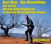 Karl May. Die Orientfilme: Der Schut - Durchs Wilde Kurdistan - Im Reiche des silbernen Löwen, Buch