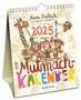 Nina Dulleck: Der Mutmachkalender 2025, Kalender