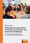 Diethelm Wahl: Wirkungsvoll unterrichten in Schule, Hochschule und Erwachsenenbildung, Buch