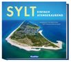 „SYLT EINFACH ATEMBERAUBEND“. Fotografie einer Küstenansicht der Insel Sylt aus der Vogelperspektive., Buch
