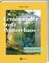 Robert Elger: Erntewunder trotz Wetterchaos, Buch