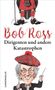 Bob Ross: Dirigenten und andere Katastrophen, Buch