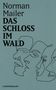 Norman Mailer: Das Schloss im Wald, Buch