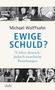 Michael Wolffsohn: Ewige Schuld?, Buch